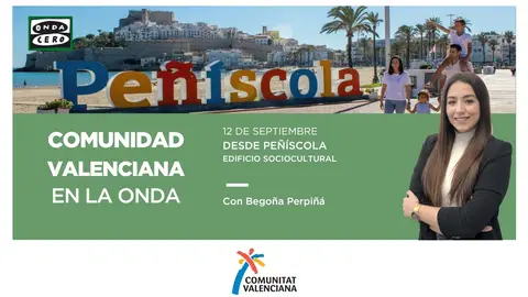 El viernes 12 de septiembre, Comunitat Valenciana en la Onda en directo desde el Edificio Sociocultural de Peñíscola El viernes 12 de septiembre, Comunitat Valenciana en la Onda en directo desde el Edificio Sociocultural de Peñíscola
