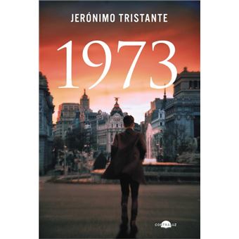 Jerónimo Tristante "1973"  La verdad siempre tiene un precio