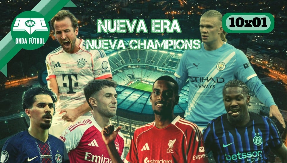 10x01:Nueva era, nueva Champions 10x01:Nueva era, nueva Champions