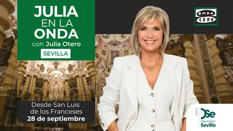 Programa especial de Julia en la Onda desde San Luis de los Franceses: La otra Sevilla, turismo de experiencias más allá de la capital