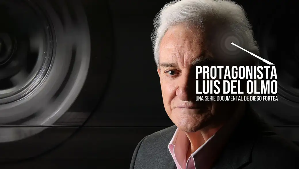 Protagonista: Luis del Olmo Hero Protagonista: Luis del Olmo Hero