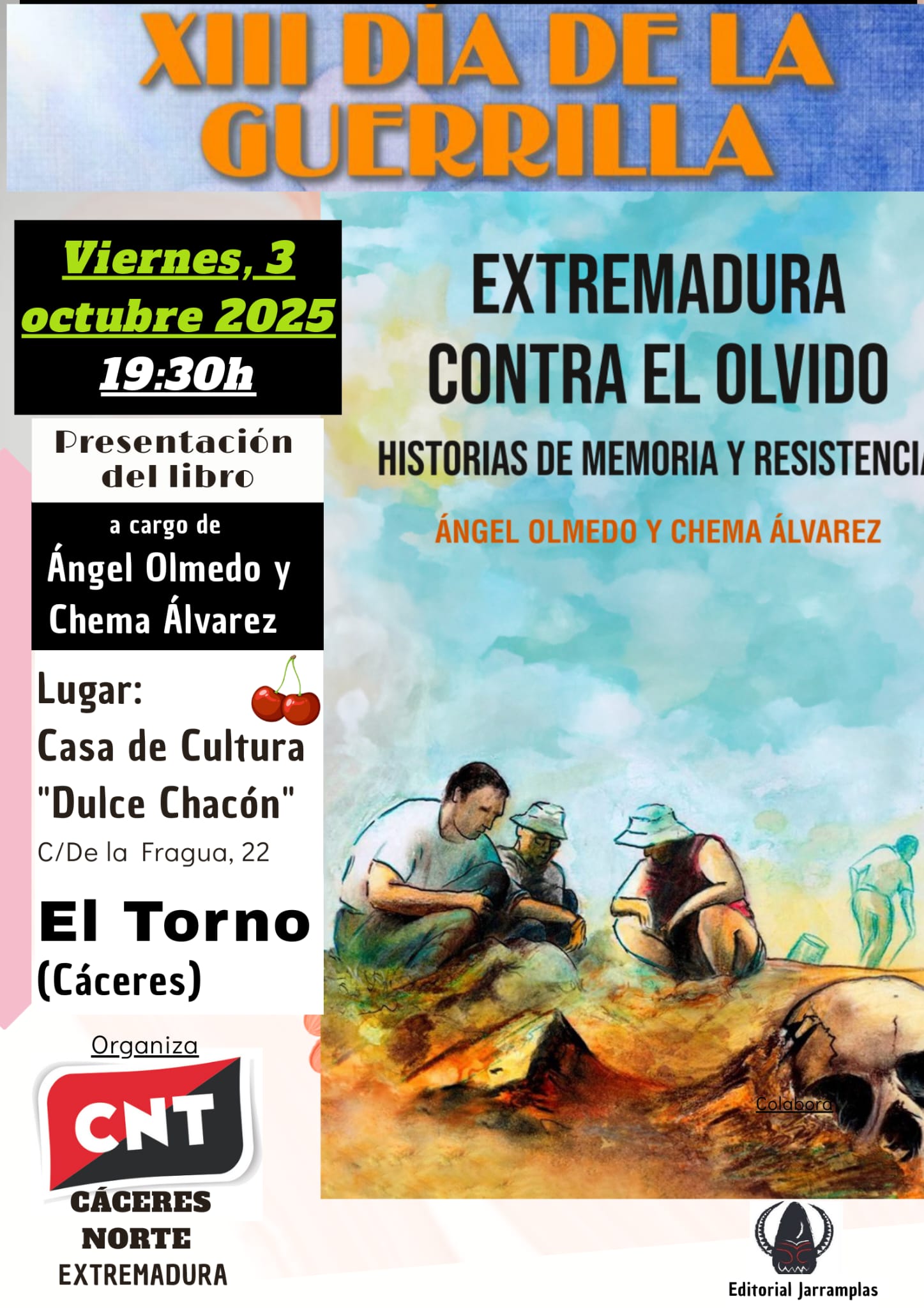 La CNT rendirá homenaje a los guerrilleros republicanos en El Torno La CNT rendirá homenaje a los guerrilleros republicanos en El Torno