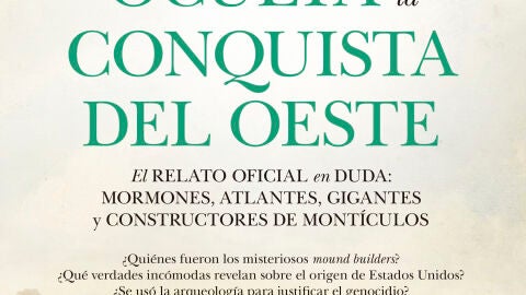 La historia oculta de la conquista del Oeste 