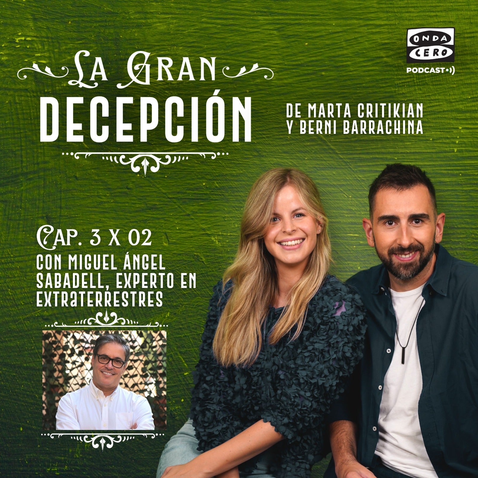 La gran decepción 3x02 - Miguel Ángel Sabadell y los extraterrestres episode artwork