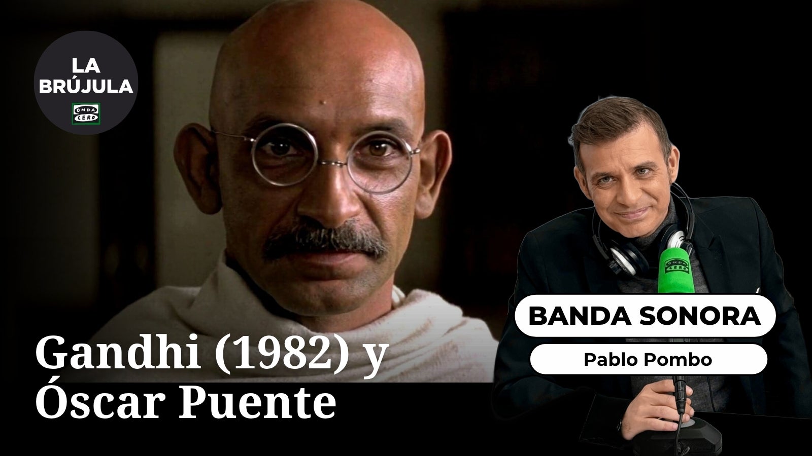 Banda sonora: Gandhi (1982) y Óscar Puente