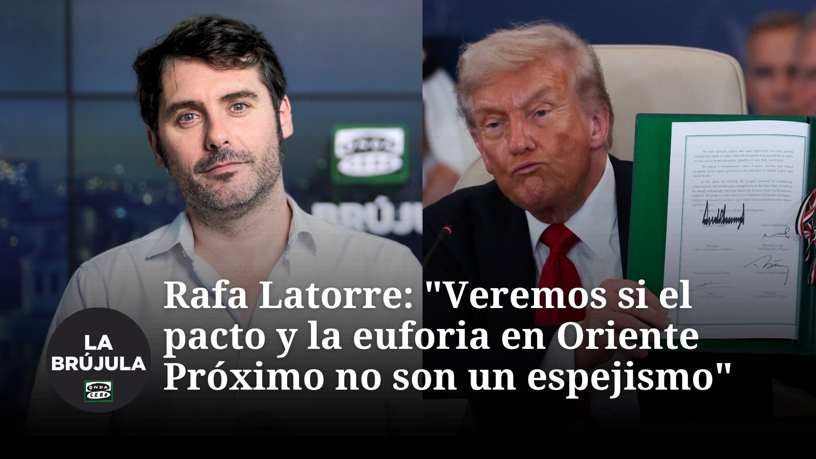 Rafa Latorre sobre la Cumbre de la Paz en Egipto: "Veremos si el pacto y la euforia en Oriente Próximo no son un espejismo" Rafa Latorre sobre la Cumbre de la Paz en Egipto: "Veremos si el pacto y la euforia en Oriente Próximo no son un espejismo"