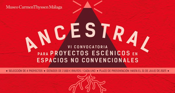 Los cuatro proyectos escénicos seleccionados en la convocatoria ‘Ancestral’ se representarán de octubre a diciembre en el Museo Carmen Thyssen Málaga Los cuatro proyectos escénicos seleccionados en la convocatoria ‘Ancestral’ se representarán de octubre a diciembre en el Museo Carmen Thyssen Málaga