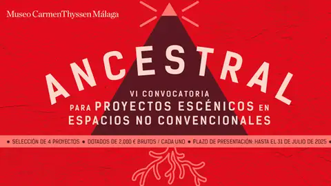 Los cuatro proyectos escénicos seleccionados en la convocatoria ‘Ancestral’ se representarán de octubre a diciembre en el Museo Carmen Thyssen Málaga Los cuatro proyectos escénicos seleccionados en la convocatoria ‘Ancestral’ se representarán de octubre a diciembre en el Museo Carmen Thyssen Málaga