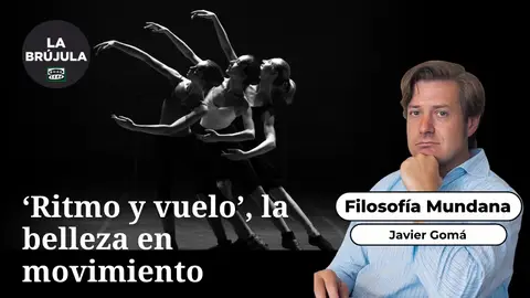 Filosofía mundana: 'Ritmo y vuelo', la belleza en movimiento Filosofía mundana: 'Ritmo y vuelo', la belleza en movimiento