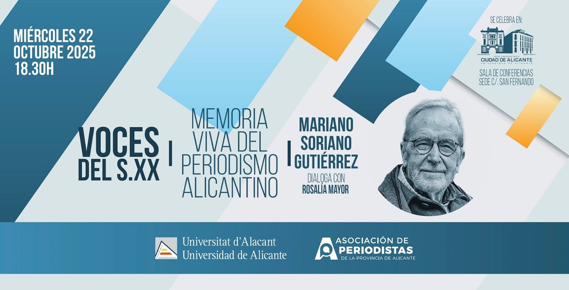 El periodista Mariano Soriano repasará su trayectoria profesional dentro del ciclo 'Voces del siglo XX' que organiza la UA El periodista Mariano Soriano repasará su trayectoria profesional dentro del ciclo 'Voces del siglo XX' que organiza la UA