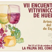 Cartel anunciador del VII Encuentro Vitivinícola de Huelva Cartel anunciador del VII Encuentro Vitivinícola de Huelva
