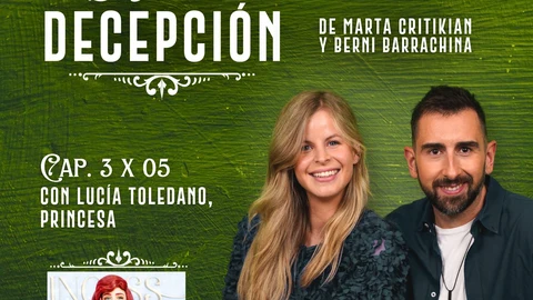 La gran decepción 3x05 - Lucía Toledano, princesa