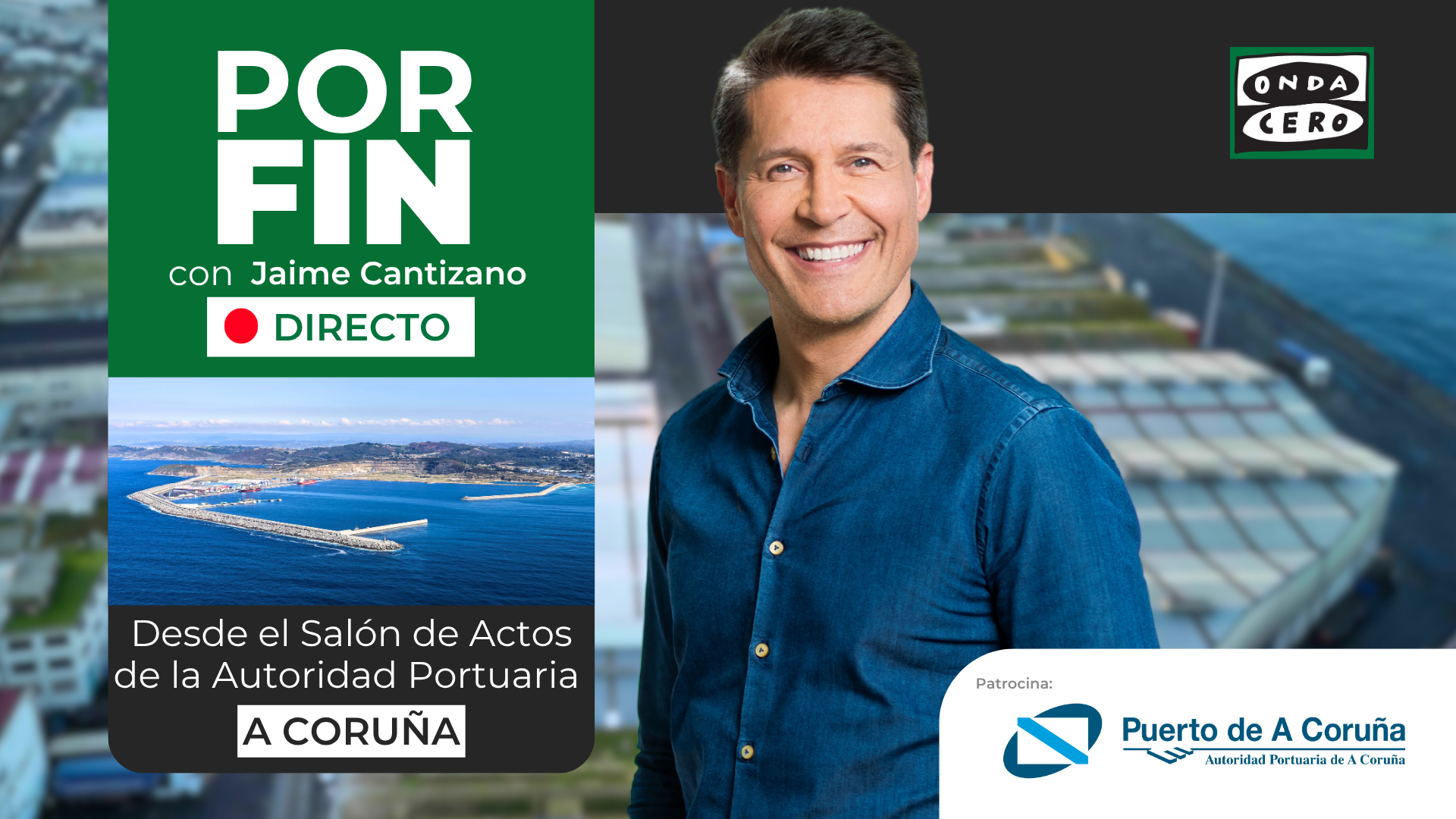 Especial 'Por fin' con Jaime Cantizano desde el salón de actos de la Autoridad Portuaria de A Coruña Especial 'Por fin' con Jaime Cantizano desde el salón de actos de la Autoridad Portuaria de A Coruña