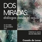 «Dos miradas: diálogos desde el agua» «Dos miradas: diálogos desde el agua»