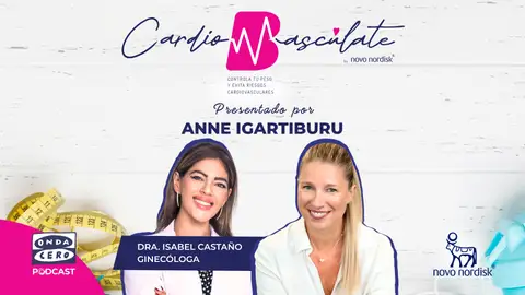 Cardiobascúlate - Capítulo 2: Menopausia y obesidad, un nuevo enfoque Cardiobascúlate - Capítulo 2: Menopausia y obesidad, un nuevo enfoque