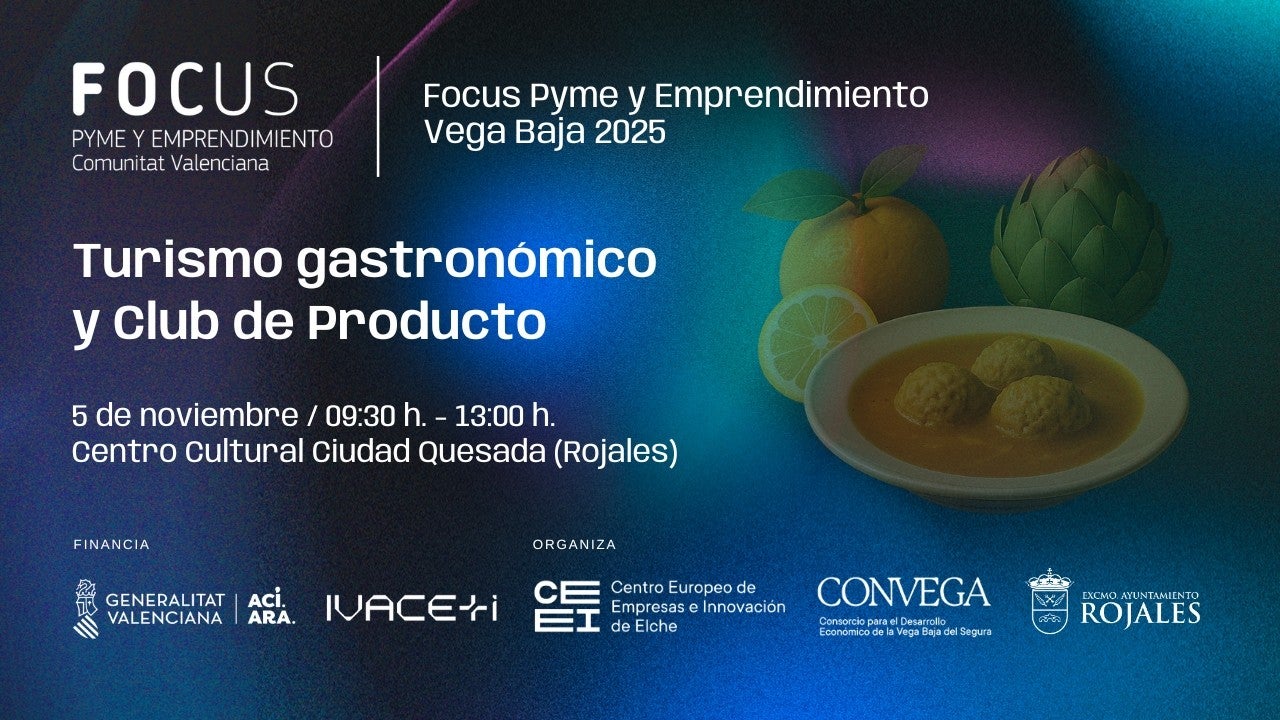 CONVEGA celebra en Rojales una nueva edición de Focus Pyme y emprendimiento dedicada al turismo gastronómico CONVEGA celebra en Rojales una nueva edición de Focus Pyme y emprendimiento dedicada al turismo gastronómico