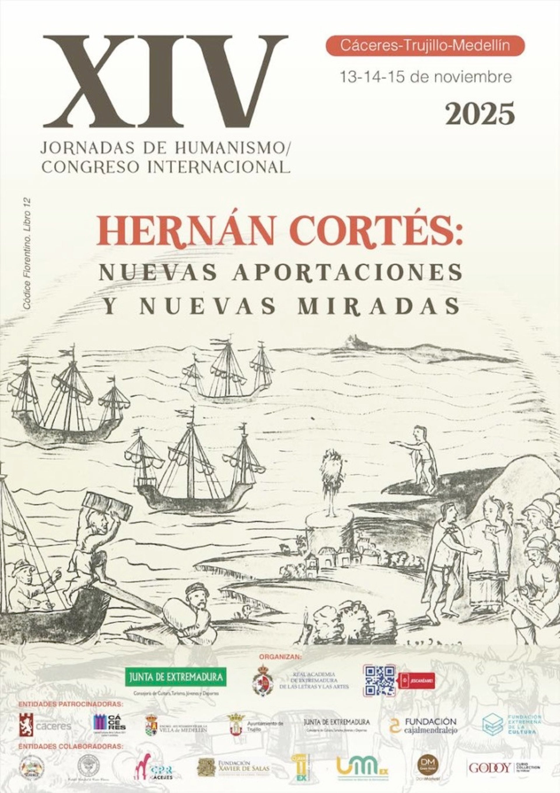 Un congreso en Cáceres, Trujillo y Medellín reflexionará sobre Hernán Cortés "sin prejuicio" y con criterio científico Un congreso en Cáceres, Trujillo y Medellín reflexionará sobre Hernán Cortés "sin prejuicio" y con criterio científico