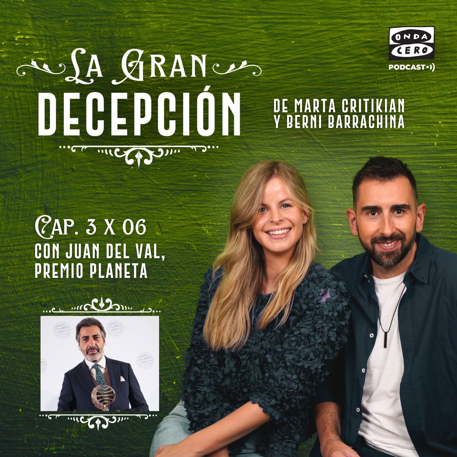 La gran decepción 3x06 - Juan del Val, Premio Planeta episode artwork