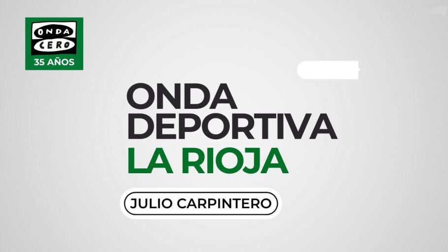 Onda Deportiva La Rioja Julio Carpintero