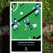 'Cuentan las crónicas' que se ha escrito una oda al fútbol de barrio 'Cuentan las crónicas' que se ha escrito una oda al fútbol de barrio