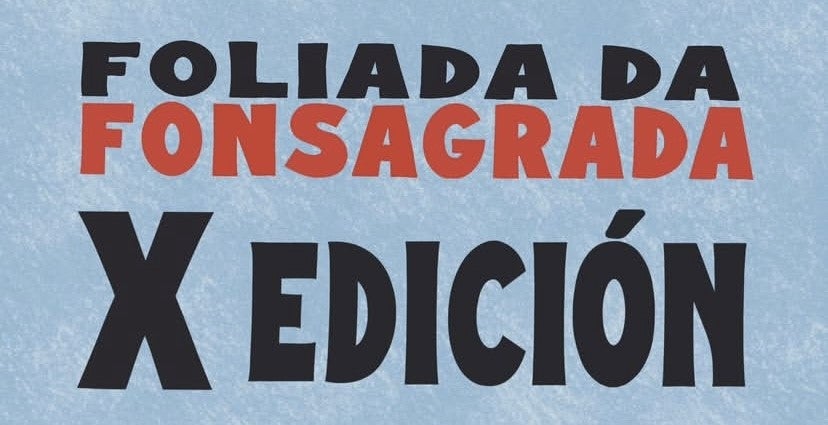 X Foliada da Fonsagrada, una edición muy especial. X Foliada da Fonsagrada, una edición muy especial.