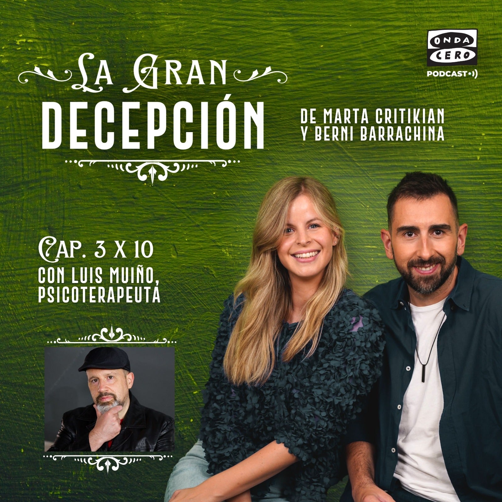 La gran decepción 3x10 - Luis Muiño y el amor episode artwork
