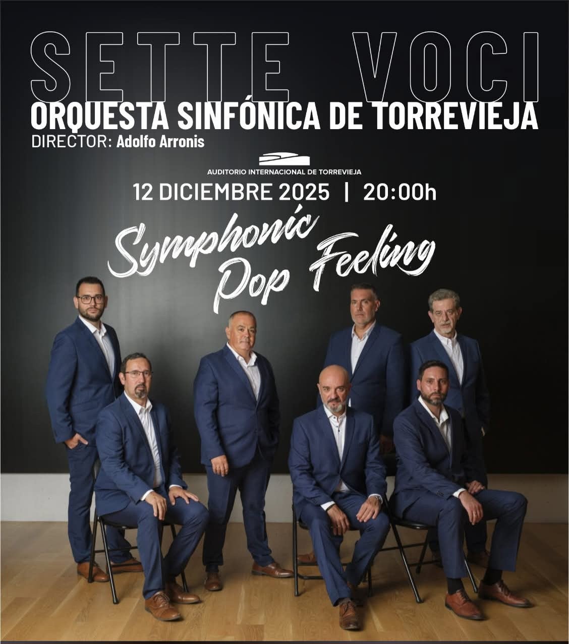 Sette Voci y la Orquesta Sinfónica de Torrevieja fusionan grandes éxitos del pop este viernes en el Auditorio Internacional de Torrevieja Sette Voci y la Orquesta Sinfónica de Torrevieja fusionan grandes éxitos del pop este viernes en el Auditorio Internacional de Torrevieja