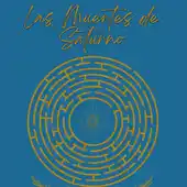 Las muertes de Saturno Las muertes de Saturno
