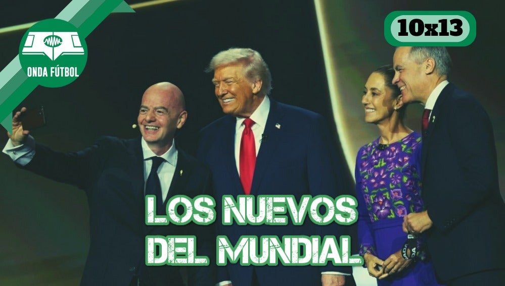 Onda Fútbol 10x13: Los nuevos del Mundial