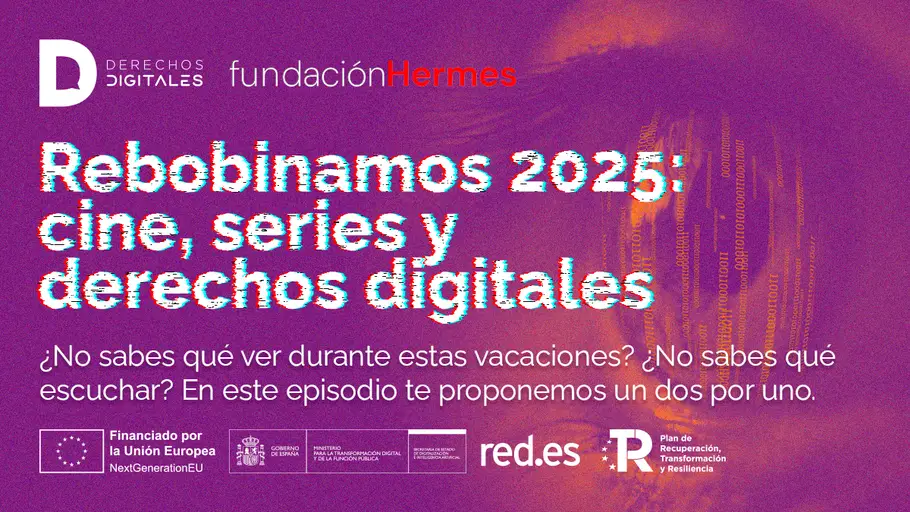 Rebobinamos 2025: cine, series y derechos digitales Rebobinamos 2025: cine, series y derechos digitales
