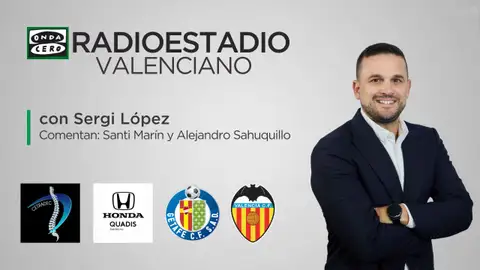 Este domingo sigue el partido entre Getafe y Valencia en el Radioestado Valenciano Este domingo sigue el partido entre Getafe y Valencia en el Radioestado Valenciano