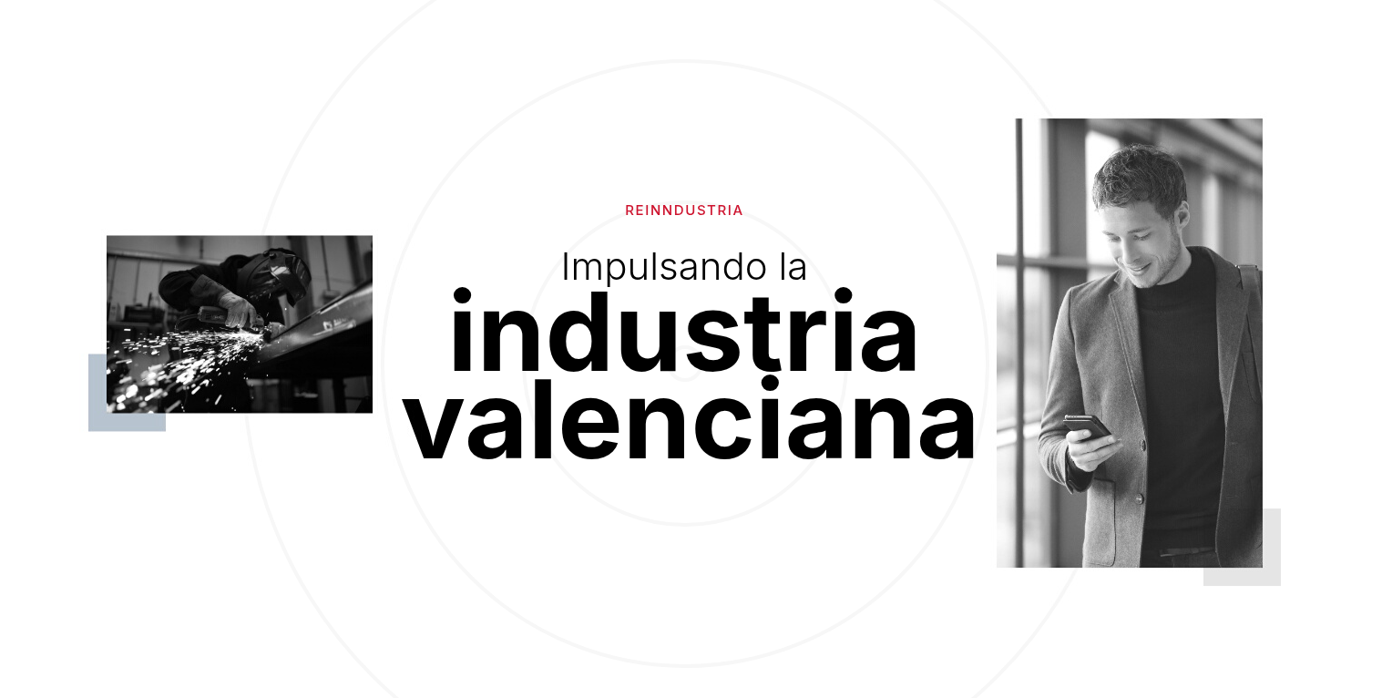 Reinndustria, la voz del asociacionismo empresarial valenciano para construir industria desde el territorio Reinndustria, la voz del asociacionismo empresarial valenciano para construir industria desde el territorio