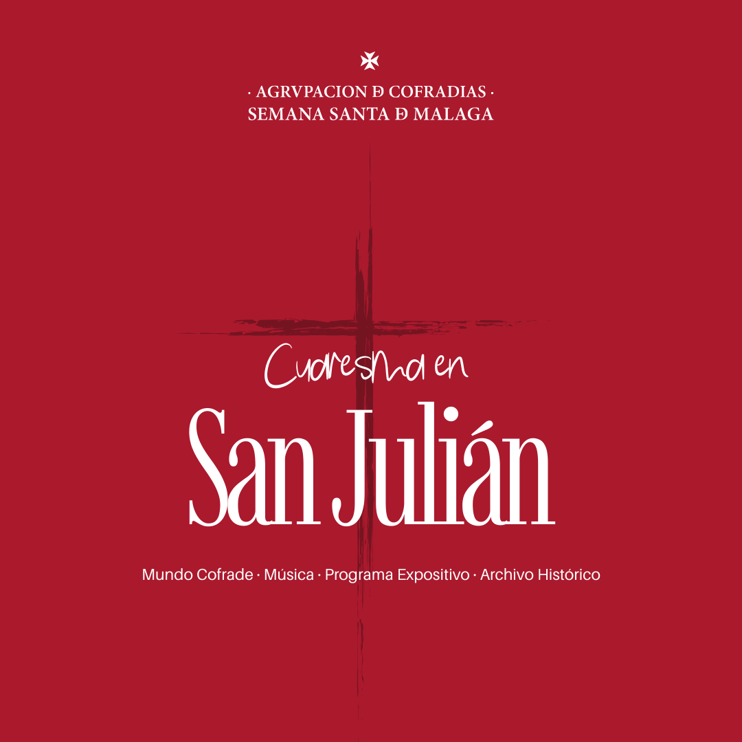 La Agrupación de Cofradías presenta la tercera edición de ‘Cuaresma en San Julián’ con más de 30 actividades gratuitas La Agrupación de Cofradías presenta la tercera edición de ‘Cuaresma en San Julián’ con más de 30 actividades gratuitas
