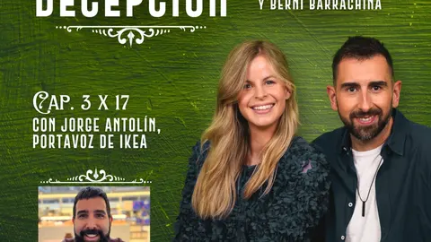 La gran decepción 3x17 - Jorge Antolín portavoz de Ikea