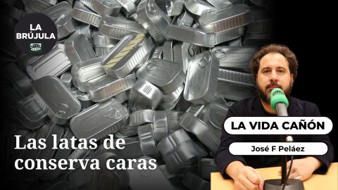 La Vida Ca&ntilde;&oacute;n: Las latas de conserva caras