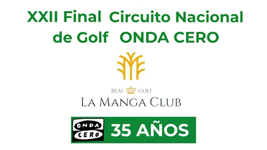 Onda Cero celebra una final histórica del XXII Circuito de Golf en Grand Hyatt La Manga Club Golf & Spa Onda Cero celebra una final histórica del XXII Circuito de Golf en Grand Hyatt La Manga Club Golf & Spa