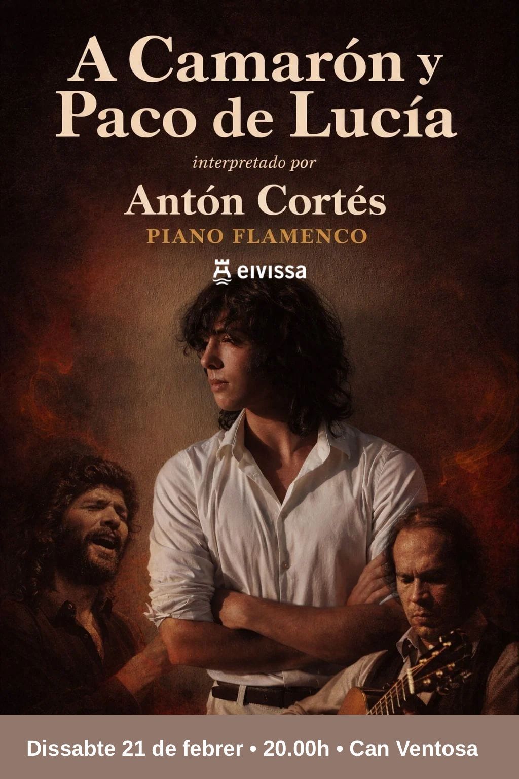 Antón Cortés fusiona los mejor de Camarón y Paco de Lucía este viernes 21 de febrero en Ibiza Antón Cortés fusiona los mejor de Camarón y Paco de Lucía este viernes 21 de febrero en Ibiza