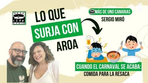 Lo que surja con Aroa resaca