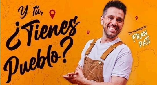 Fran Pati llega a Cuenca para celebrar sus raíces y hacernos reír: ‘Y tú, ¿tienes pueblo?’ Fran Pati llega a Cuenca para celebrar sus raíces y hacernos reír: ‘Y tú, ¿tienes pueblo?’
