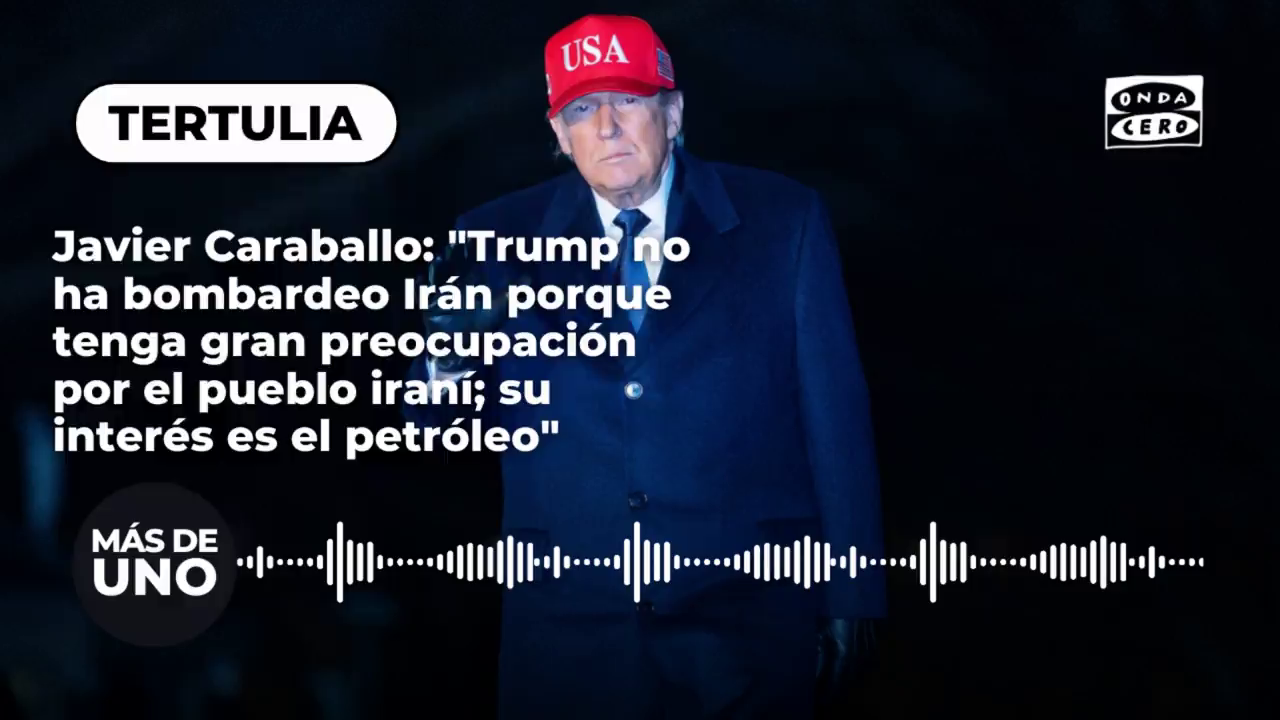 Javier Caraballo: "Trump no ha bombardeo Irán porque tenga gran preocupación por el pueblo iraní; su interés es el petróleo" Javier Caraballo: "Trump no ha bombardeo Irán porque tenga gran preocupación por el pueblo iraní; su interés es el petróleo"