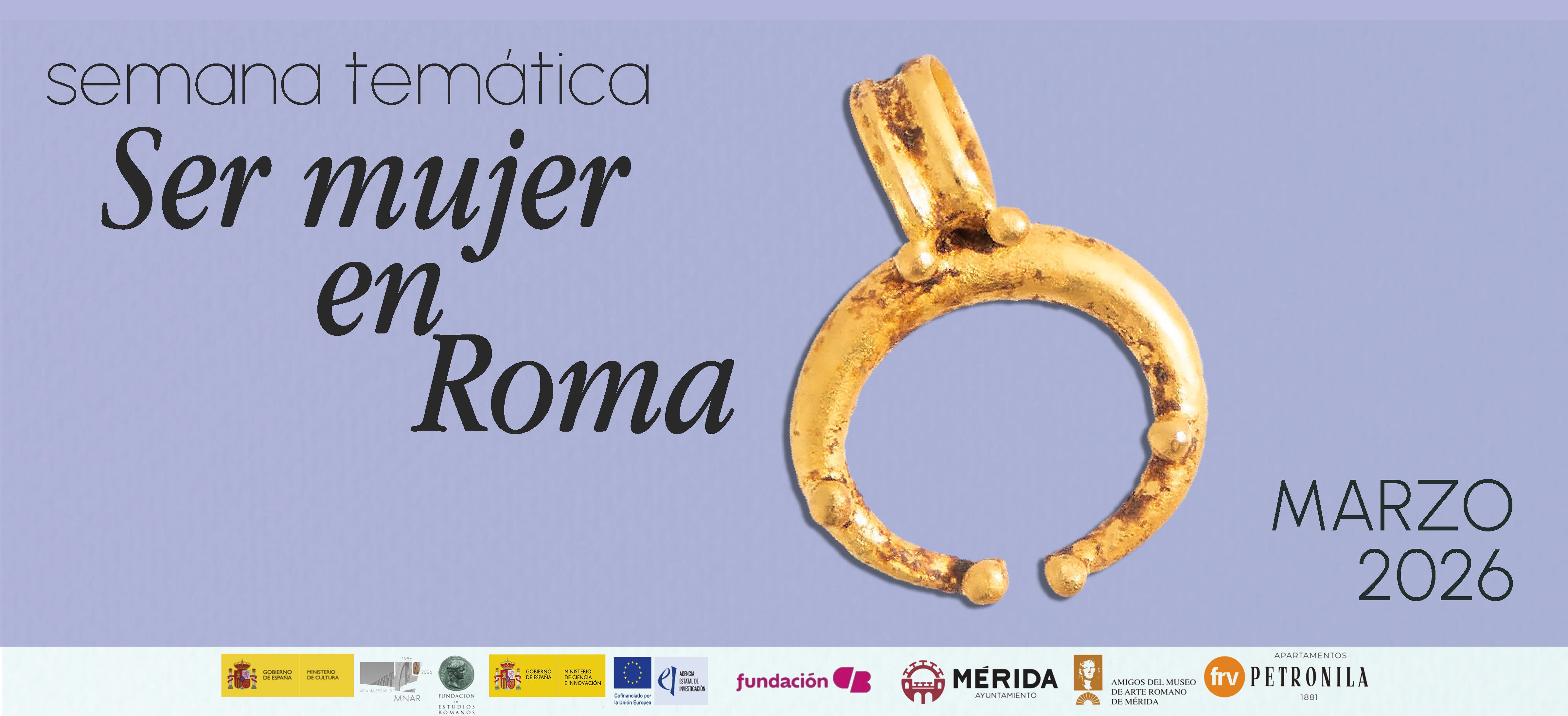 El Museo Nacional de Arte Romano organiza la semana temática de 'Ser Mujer en Roma' con motivo del 8M El Museo Nacional de Arte Romano organiza la semana temática de 'Ser Mujer en Roma' con motivo del 8M