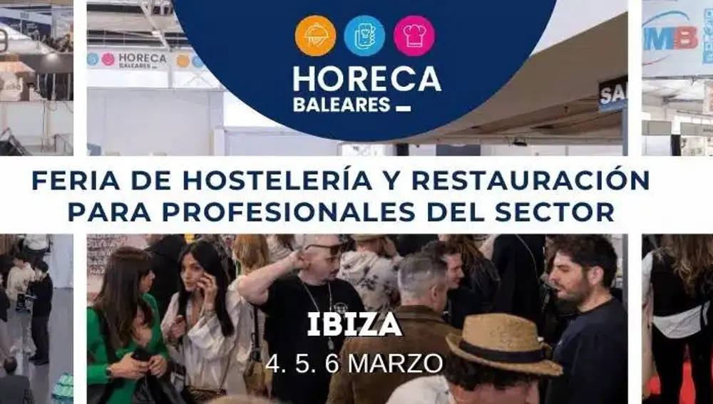 Cartel informativo de Horeca Ibiza que se celebra el 4, 5 y 6 de marzo Cartel informativo de Horeca Ibiza que se celebra el 4, 5 y 6 de marzo