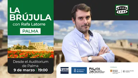 Programa especial en directo de 'La brújula' con Rafa Latorre desde Palma Programa especial en directo de 'La brújula' con Rafa Latorre desde Palma