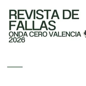 Descárgate la revista de Fallas Onda Cero Valencia 2026 Descárgate la revista de Fallas Onda Cero Valencia 2026