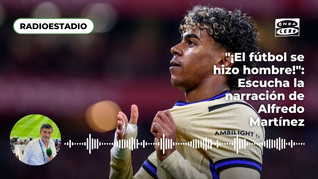 "¡El fútbol se hizo hombre!": La reacción de Alfredo Martínez al golazo de Lamine Yamal, que lidera la victoria del Barça (0-1) "¡El fútbol se hizo hombre!": La reacción de Alfredo Martínez al golazo de Lamine Yamal, que lidera la victoria del Barça (0-1)