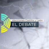Debate elecciones Castilla y León
