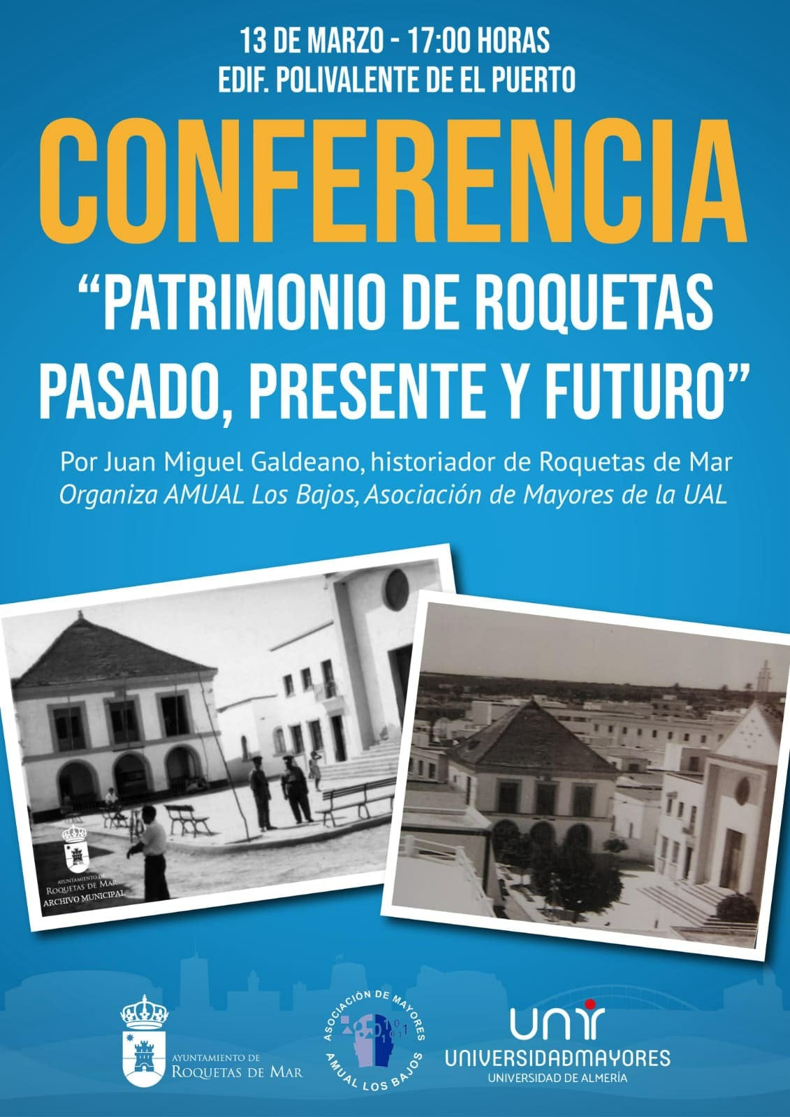 Conferencia 'Patrimonio de Roquetas. Pasado, presente y futuro' Conferencia 'Patrimonio de Roquetas. Pasado, presente y futuro'