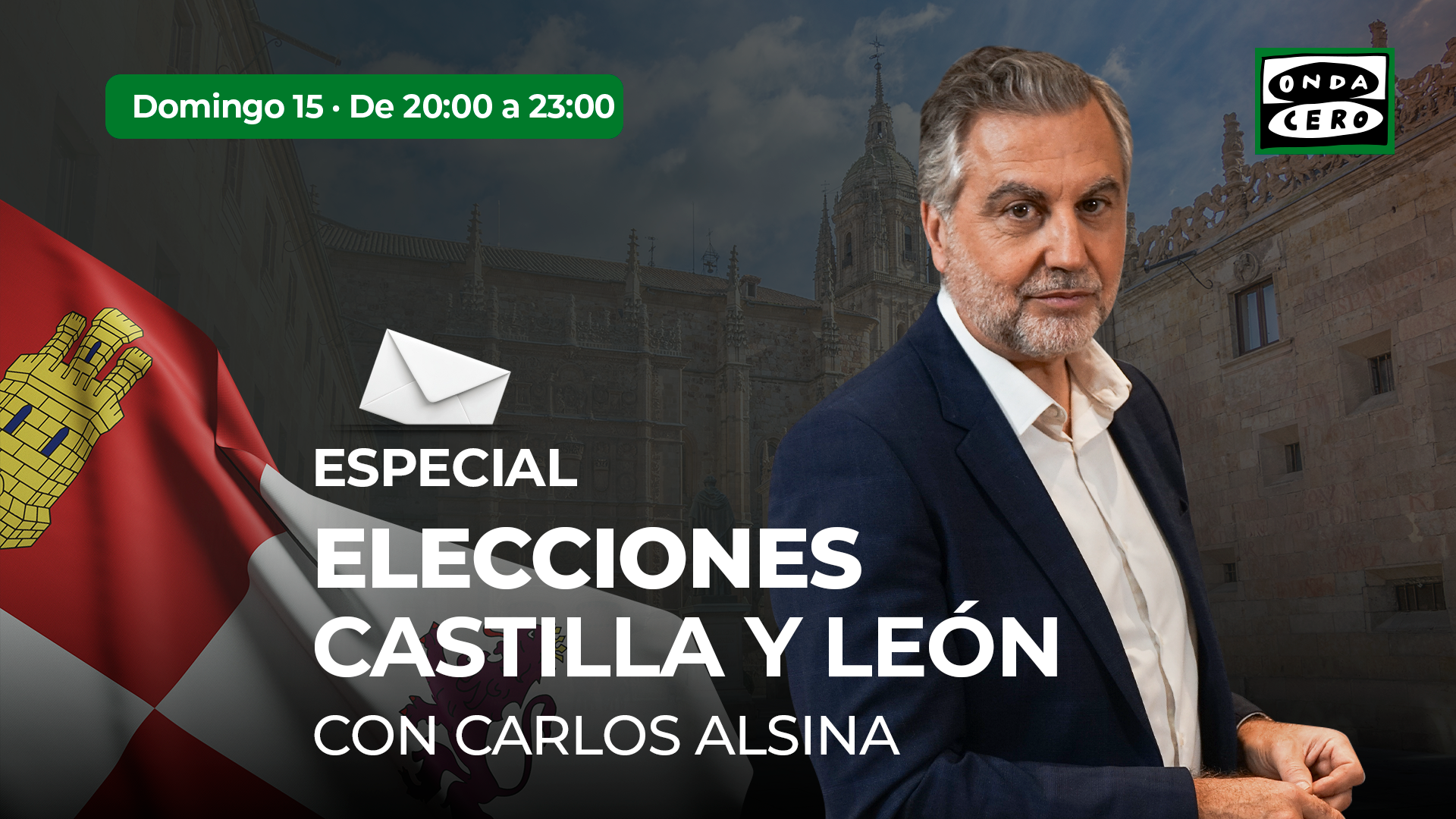 Carlos Alsina conduce este domingo en Onda Cero el programa especial Elecciones Castilla y León 2026 Carlos Alsina conduce este domingo en Onda Cero el programa especial Elecciones Castilla y León 2026