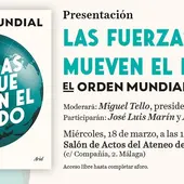 El Ateneo de Málaga acoge la presentación de "Las fuerzas que mueven el mundo" El Ateneo de Málaga acoge la presentación de "Las fuerzas que mueven el mundo"
