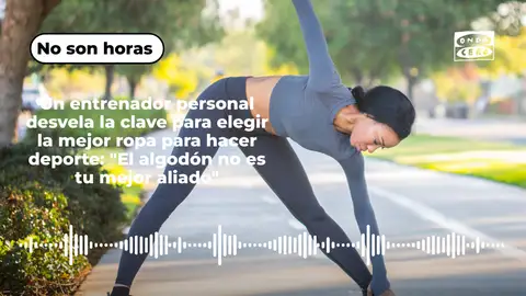 Un entrenador personal desvela la clave para elegir la mejor ropa para hacer depoorte Un entrenador personal desvela la clave para elegir la mejor ropa para hacer depoorte